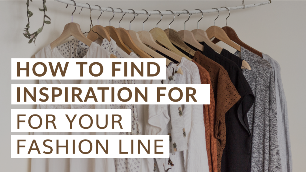 ways to come up with fashion design inspiration