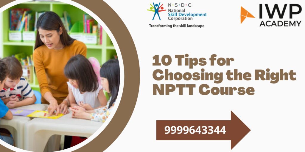 10 Tips for Choosing the Right NPTT Course