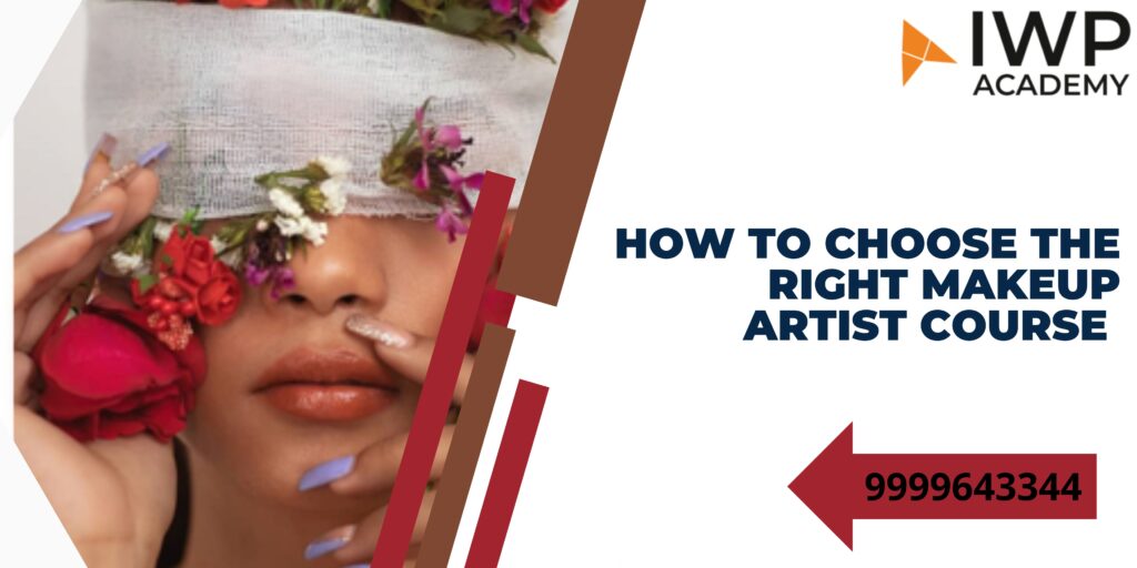 How to Choose the Right Makeup Artist Course