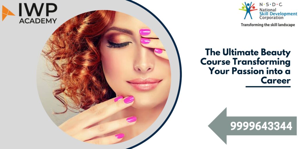 The Ultimate Beauty Course Transforming Your Passion into a Career