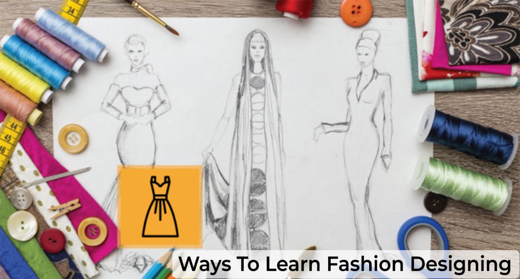 Ways to learn fashion