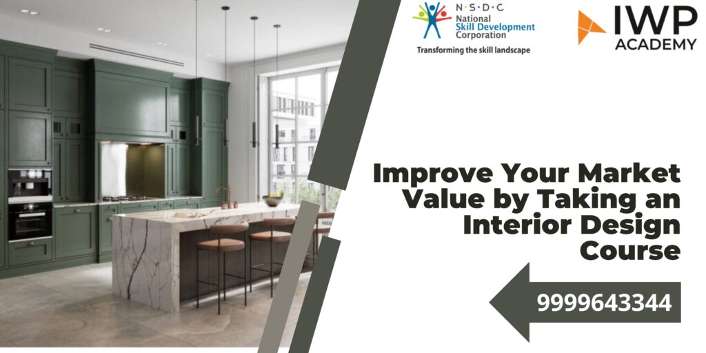 Improve Your Market Value by Taking an Interior Design Course