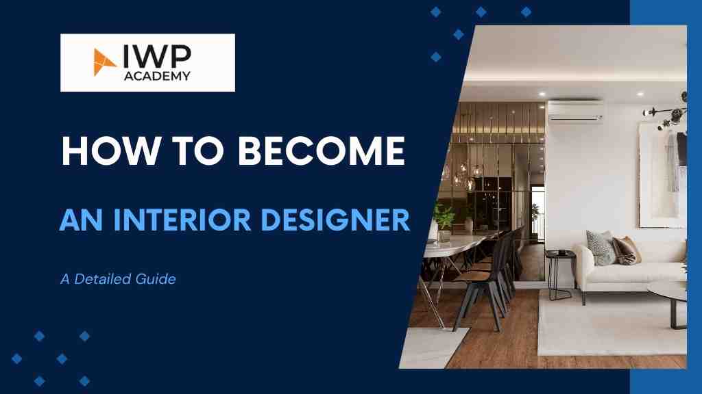 How to become an interior designer